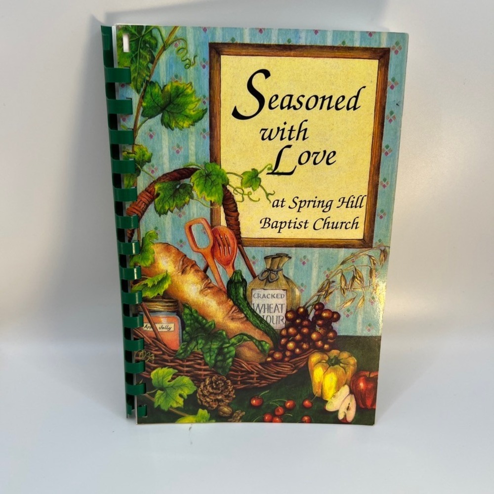 1990 Seasoned w Love Community Cookbook Spring Hill Baptist Ft Wood Church o God